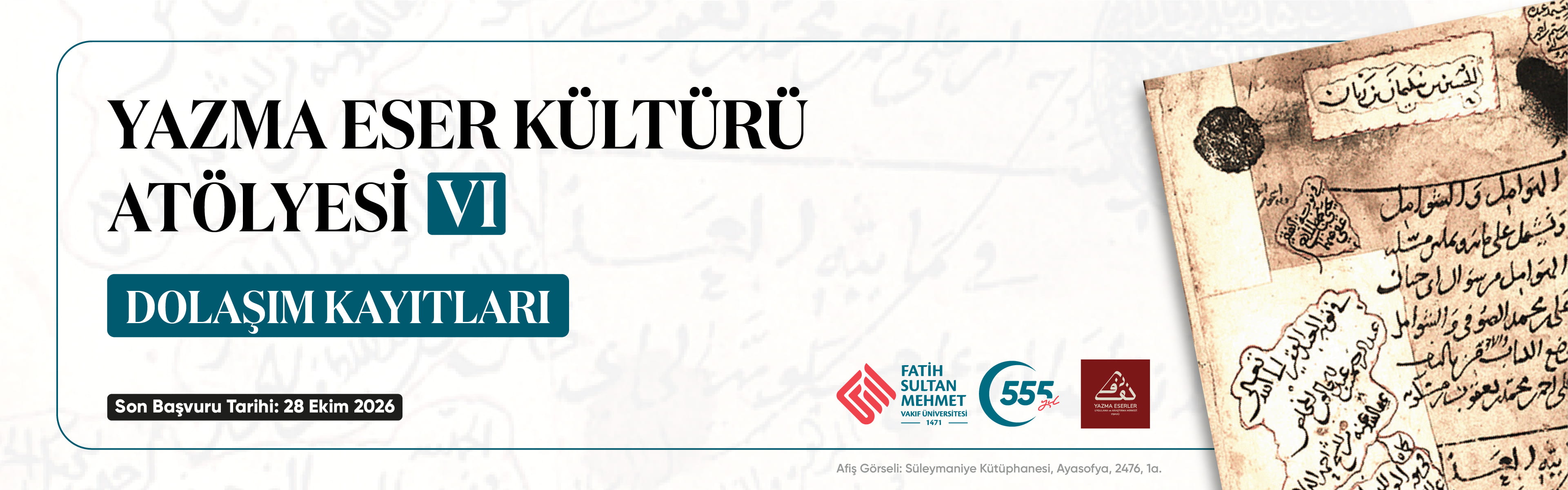 Yazma Eser Kültürü Atölyesi VI: Dolaşım Kayıtları