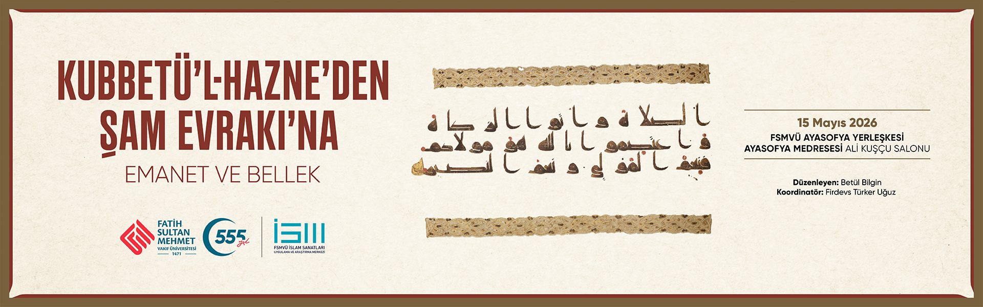 Kubbetü’l-Hazne'den Şam Evrakı'na Emanet ve Bellek 