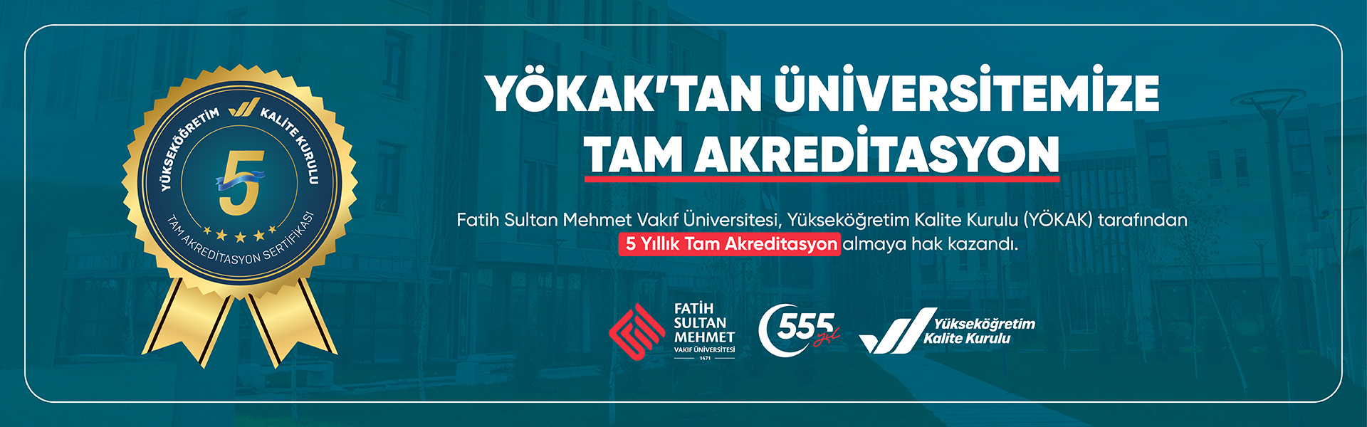 ÜNİVERSİTEMİZE TAM KURUMSAL AKREDİTASYON 