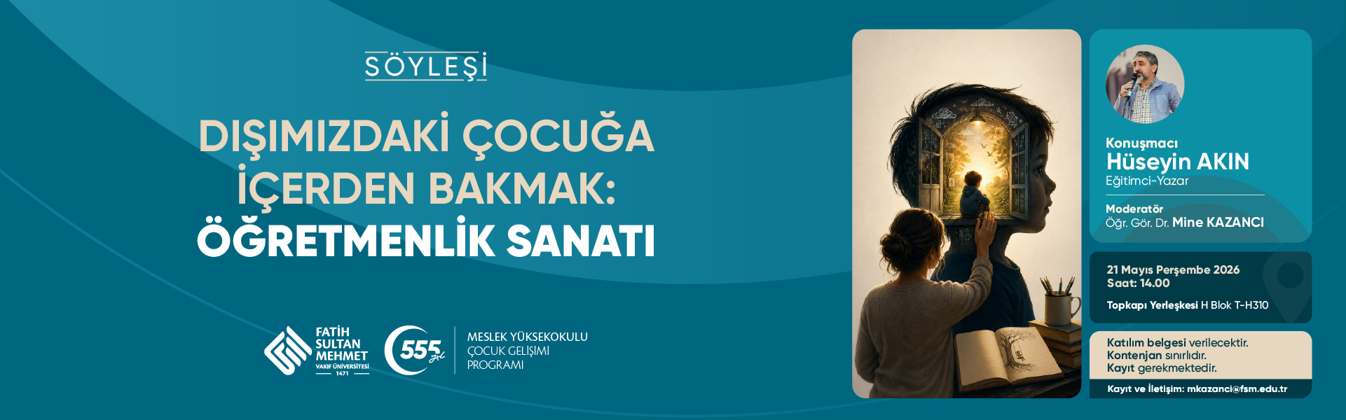 Dışımızdaki Çocuğa İçerden Bakmak: Öğretmenlik Sanatı Söyleşisi 