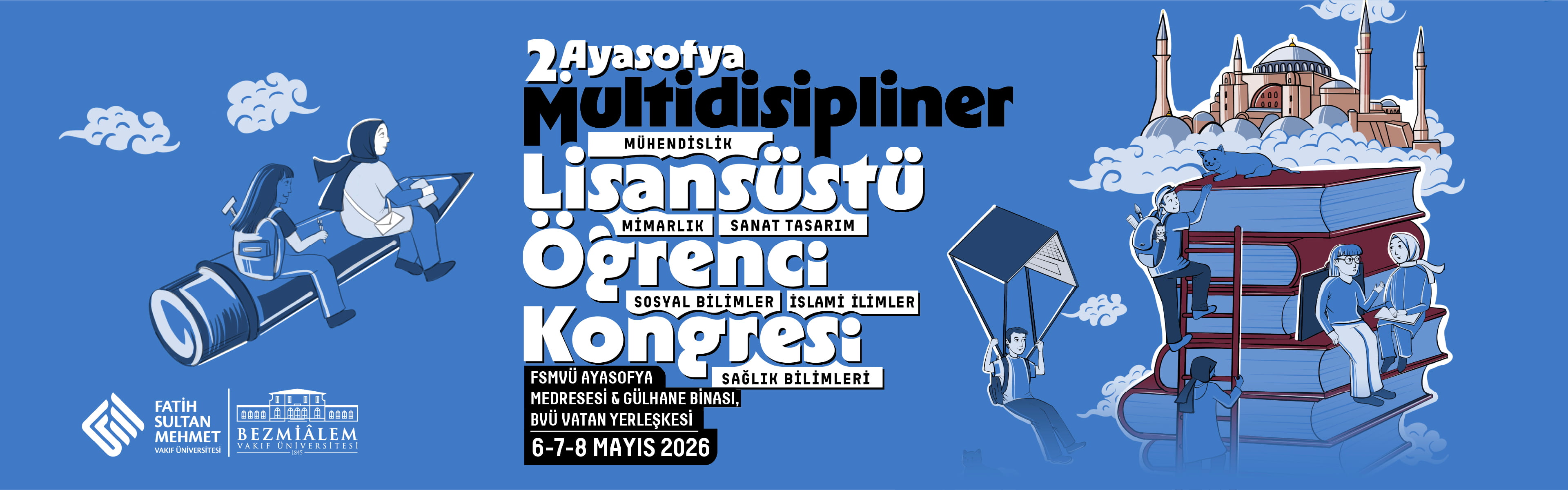 2. Ayasofya Multidisipliner Lisansüstü Öğrenci Kongresi